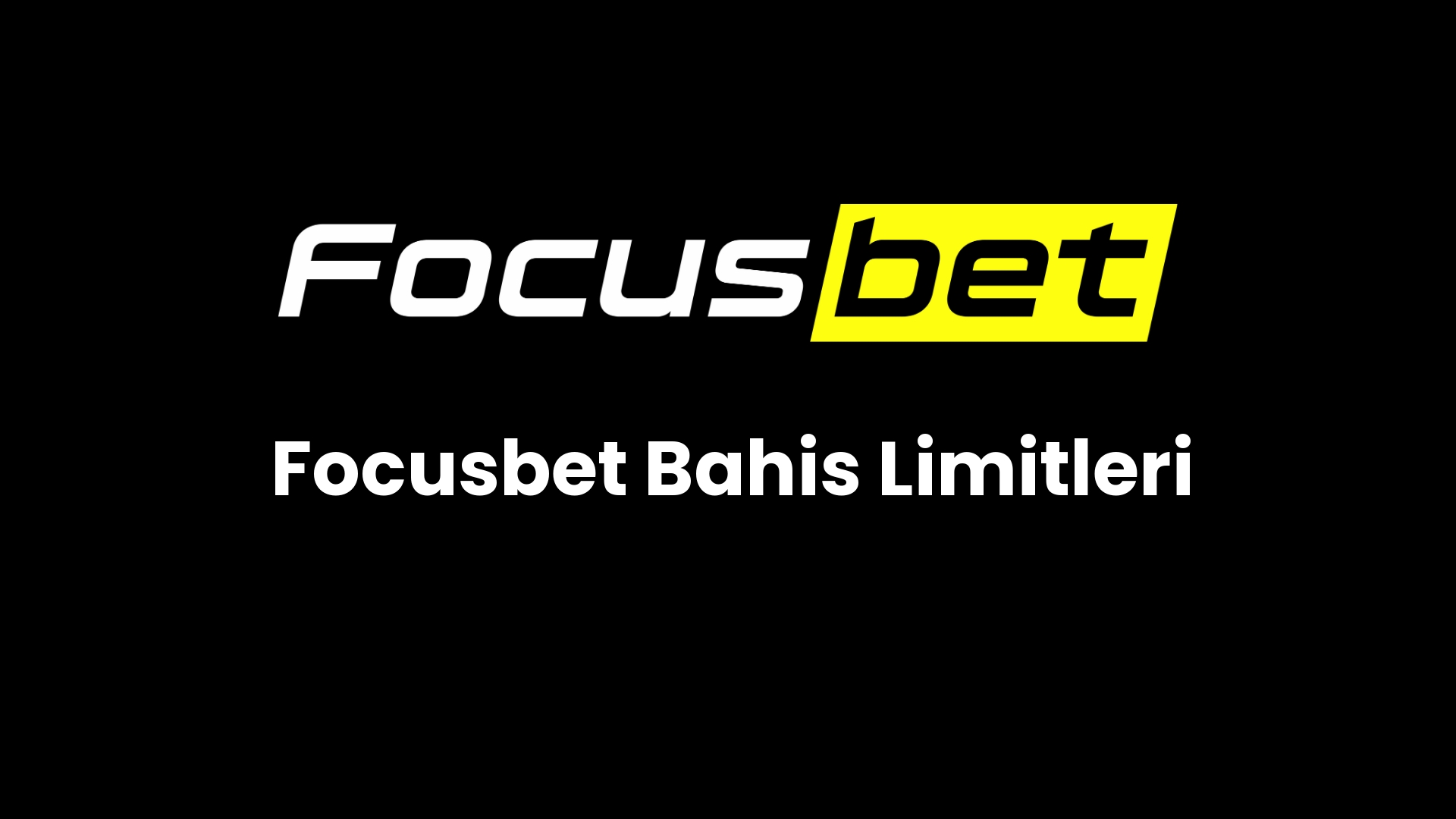 focusbet bahis limitleri 125