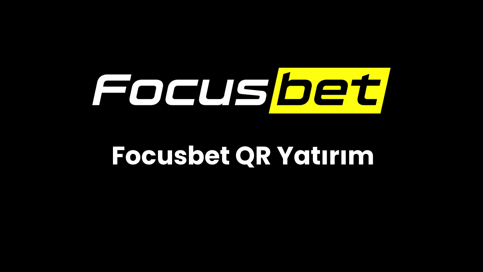 focusbet qr yatirim 131