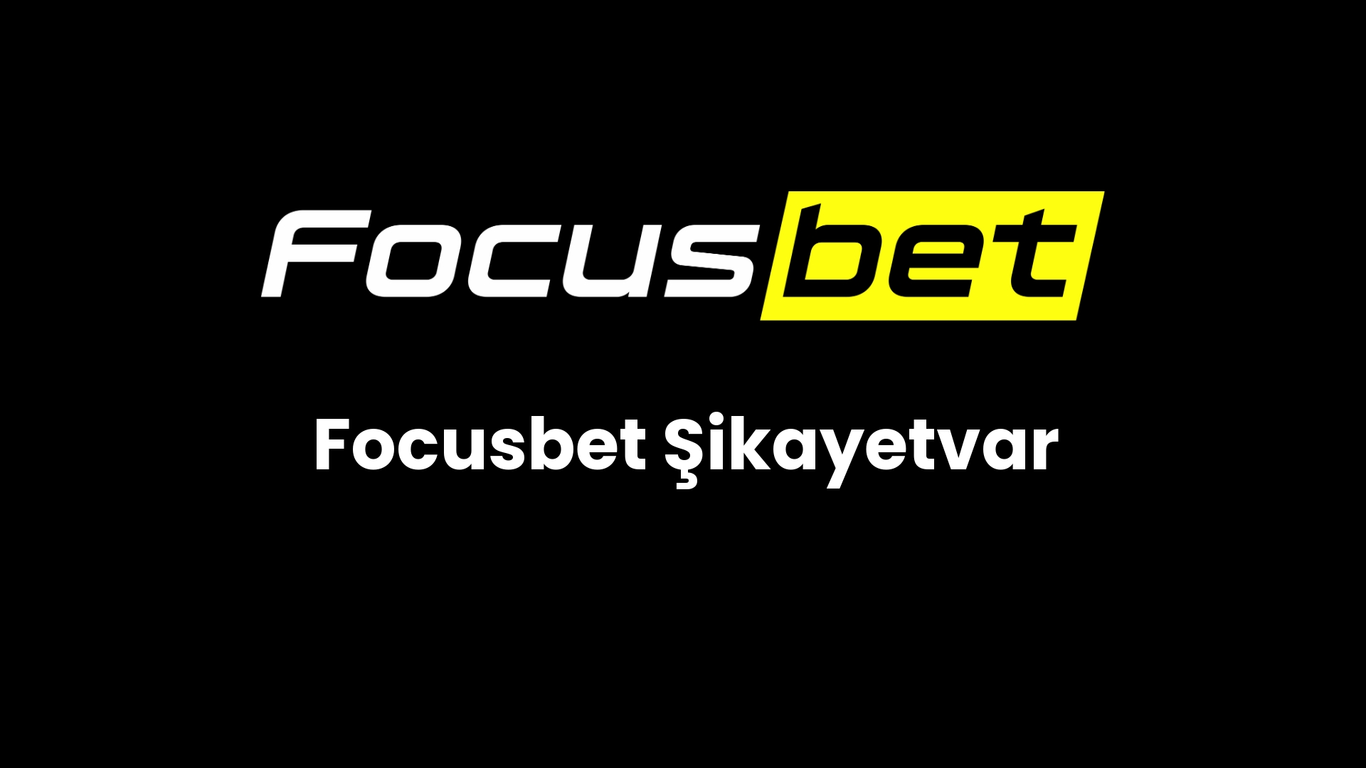 focusbet sikayetvar 115